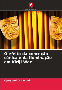Cover O efeito da conceção cénica e da iluminação em Kiriji War