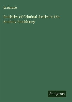 Cover Statistics of Criminal Justice in the Bombay Presidency