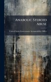 Anabolic Steroid Abuse