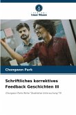 Schriftliches korrektives Feedback Geschichten III Schriftliches korrektives Feedback Geschichten III