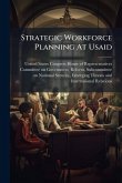Strategic Workforce Planning At Usaid