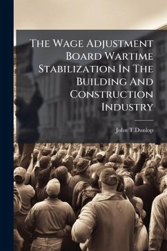 Cover The Wage Adjustment Board Wartime Stabilization In The Building And Construction Industry