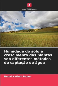 Cover Humidade do solo e crescimento das plantas sob diferentes métodos de captação de água
