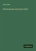 The Etruscans: were they Celts?