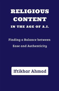 Religious Content in the Age of AI - Ahmad, Iftikhar