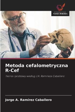 Metoda cefalometryczna R-Cef - Ramírez Caballero, Jorge A. Metoda cefalometryczna R-Cef - Ramírez Caballero, Jorge A.