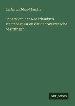 Cover Schets van het Nederlandsch staatsbestuur en dat der overzeesche bezittingen