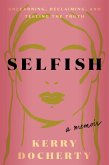 Selfish Selfish