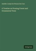 A Treatise on Pruning Forest and Ornamental Trees
