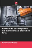 Gestão do desempenho na manutenção produtiva total