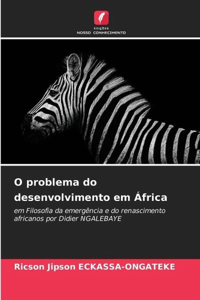 O problema do desenvolvimento em África O problema do desenvolvimento em África