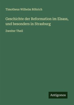 Cover Geschichte der Reformation im Elsass, und besonders in Strasburg
