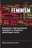 Ewolucja reprezentacji lesbijek w mediach g¿ównego nurtu Ewolucja reprezentacji lesbijek w mediach g¿ównego nurtu