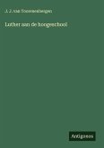 Luther aan de hoogeschool Luther aan de hoogeschool