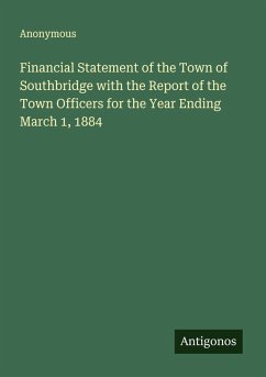 Cover Financial Statement of the Town of Southbridge with the Report of the Town Officers for the Year Ending March 1, 1884