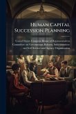 Human Capital Succession Planning Human Capital Succession Planning