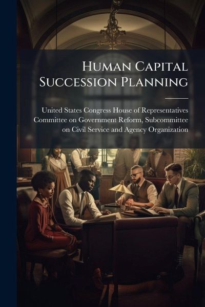 Human Capital Succession Planning Human Capital Succession Planning