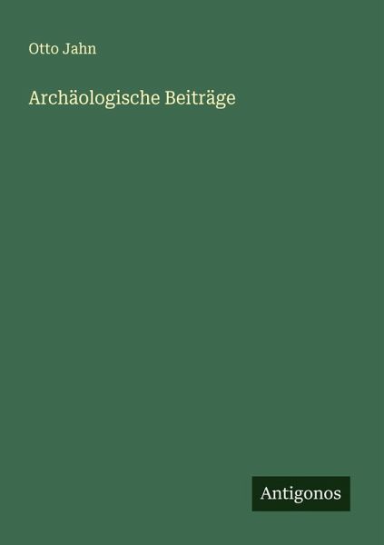 Archäologische Beiträge Archäologische Beiträge