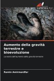 Aumento della gravità terrestre e bioevoluzione