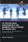 LA PSICOLOGIA ESISTENZIALE DEI BAMBINI NELLE OPERE DI SUSAN HILL