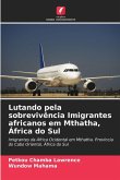 Lutando pela sobrevivência Imigrantes africanos em Mthatha, África do Sul