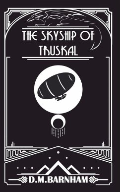The Skyship of Truskal - Barnham, D. M.