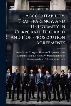 Cover Accountability, Transparency, And Uniformity In Corporate Deferred And Non-prosecution Agreements
