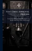 Fda's Drug Approval Process Fda's Drug Approval Process