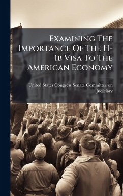 Cover Examining The Importance Of The H-1b Visa To The American Economy