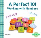 Perfect 10!: Working with Numbers