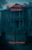 the House of Antonio the House of Antonio