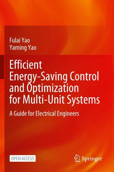 Efficient Energy-Saving Control and Optimization for Multi-Unit Systems Efficient Energy-Saving Control and Optimization for Multi-Unit Systems
