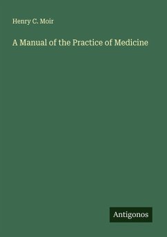 Cover A Manual of the Practice of Medicine
