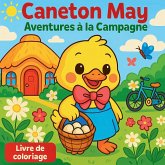 Caneton May - Aventures à la Campagne Caneton May - Aventures à la Campagne