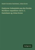 Gephyrea: Indsamlede paa den Norske Nordhavs-expedition ved D. C. Danielssen og Johan Koren