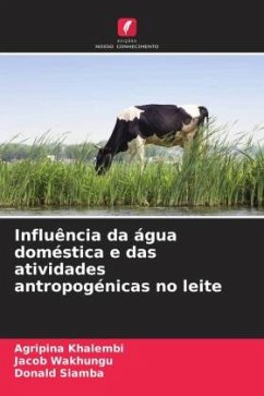 Cover Influência da água doméstica e das atividades antropogénicas no leite