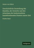 Geschichtliche Darstellung des Handels, der Gewerbe und des Ackerbaus der bedeutendsten handeltreibenden Staaten unsrer Zeit