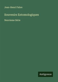 Souvenirs Entomologiques - Fabre, Jean-Henri