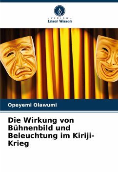 Cover Die Wirkung von Bühnenbild und Beleuchtung im Kiriji-Krieg