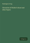 Chronicles of Wolfert's Roost and other Papers