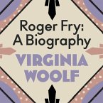 Roger Fry: A Biography (MP3-Download)
