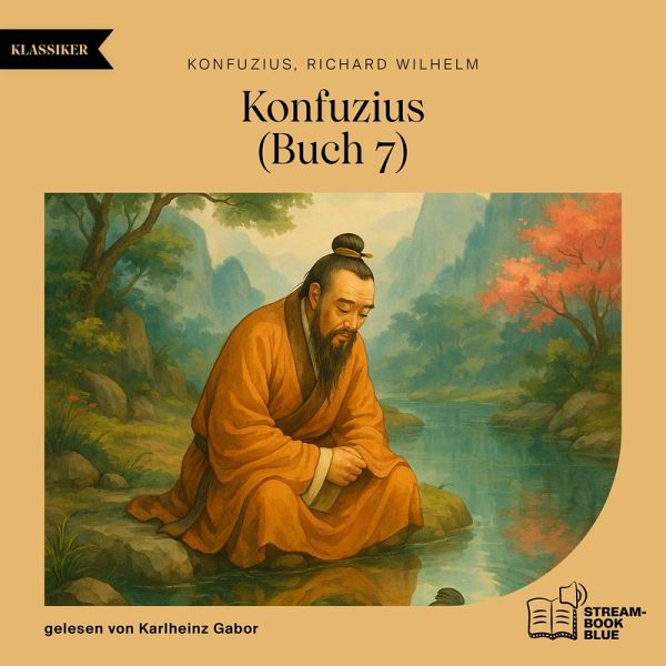 Konfuzius (Buch 7) (MP3-Download) Konfuzius (Buch 7) (MP3-Download)