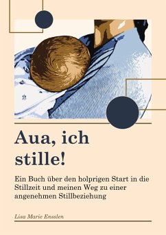 Aua ich stille (eBook, ePUB)