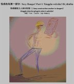 Sexy Danger! Part 1/ Xìnggan wéixian! Dì yibùfèn (eBook, ePUB)