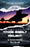 Titkos Égbolt Projekt: A hidegháború rejtélyei (eBook, ePUB)