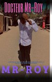 Docteur Mr-Roy (eBook, ePUB) Docteur Mr-Roy (eBook, ePUB)