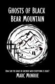 Ghosts of Black Bear Mountain (eBook, ePUB) Ghosts of Black Bear Mountain (eBook, ePUB)