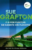 F is for Fugitive: Sie kannte ihn flüchtig (eBook, ePUB)