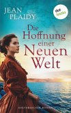 Die Hoffnung einer neuen Welt (eBook, ePUB) Die Hoffnung einer neuen Welt (eBook, ePUB)