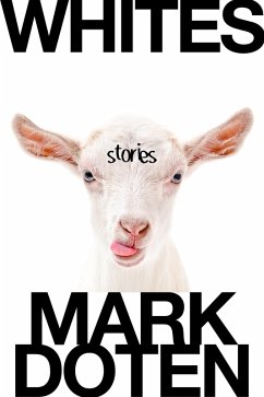 Whites (eBook, ePUB) - Doten, Mark